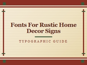 Authentic Rustic Fonts for Vintage Farmhouse Signage