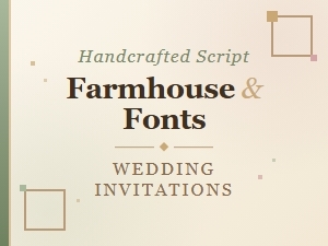 Handcrafted Script Farmhouse Fonts for Invitations