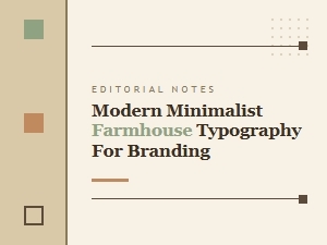 Modern Minimalist Farmhouse Typography for Branding
